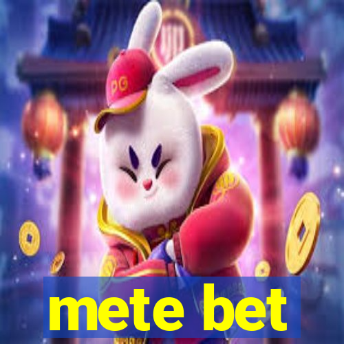 mete bet